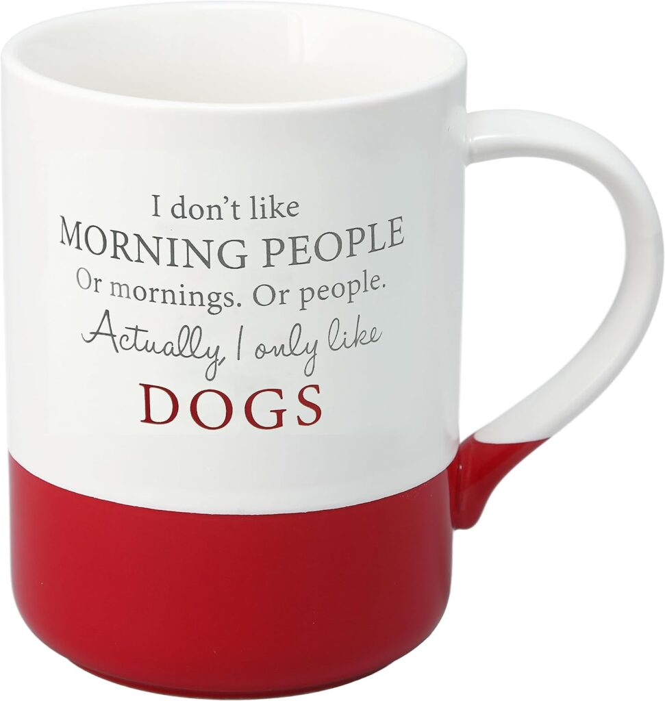 Funny dog lover coffee mug with dog-themed quote